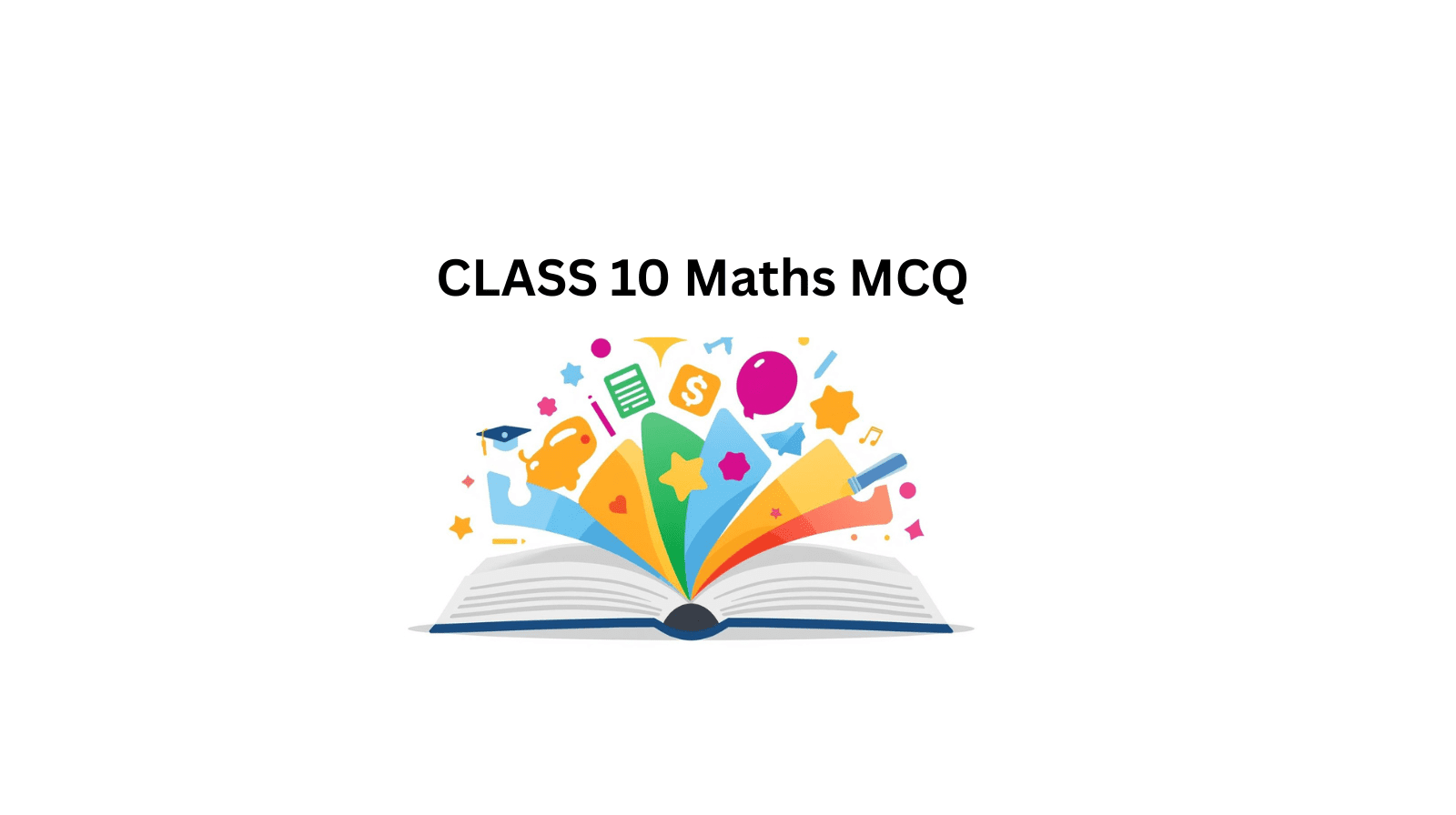 Read more about the article Arithmetic Progressions Class 10 MCQ Test | CBSE Chapter 5 Important Questions